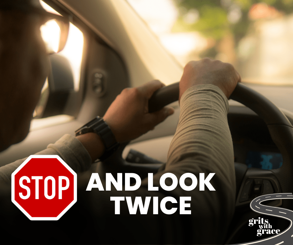 Stop…and Look Twice